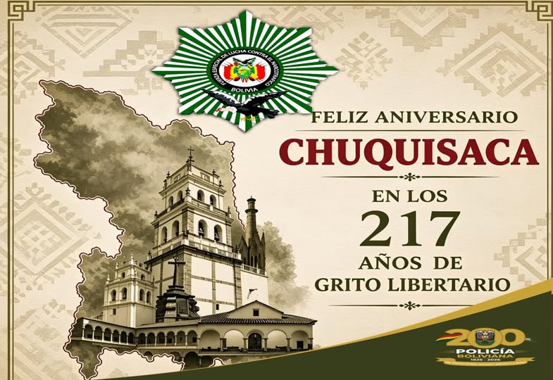 ¡FELICIDADES, SUCRE, CAPITAL HISTÓRICA DE BOLIVIA!